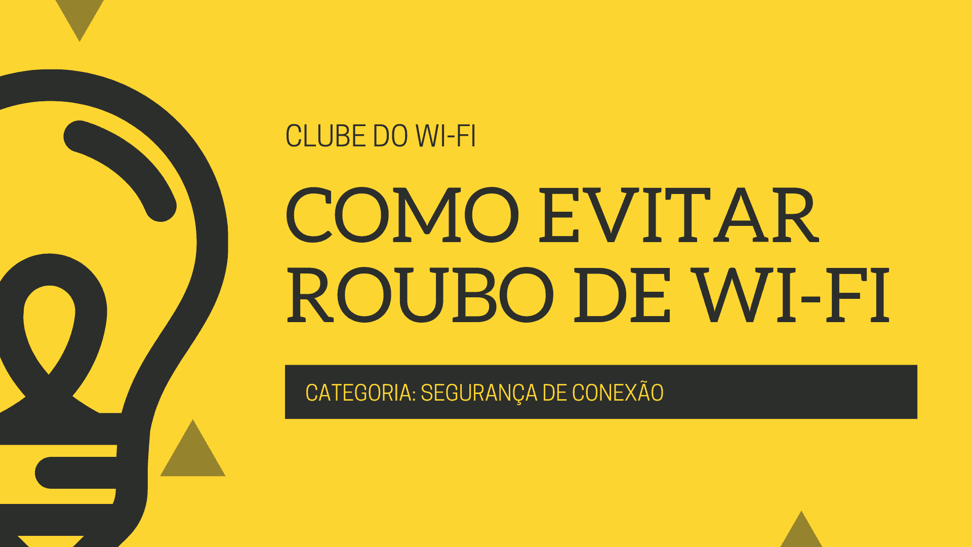 como evitar roubo de wi-fi