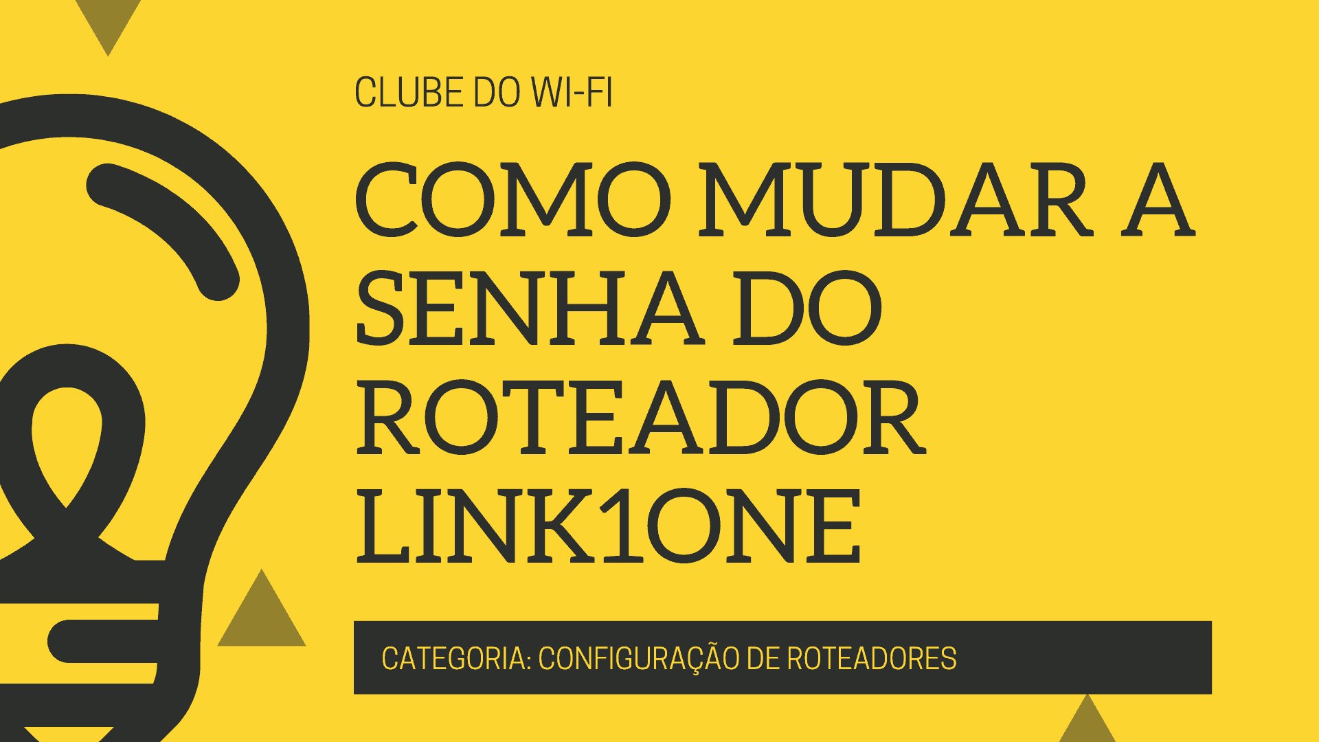 Como configurar o roteador link1one