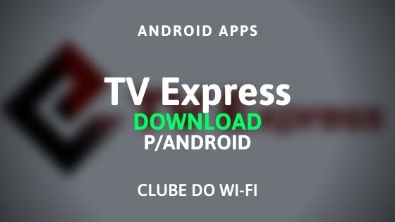 tv express baixar para android