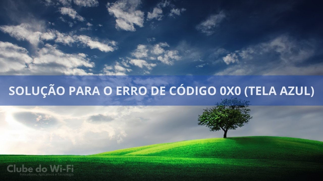 erro 0x0 0x0