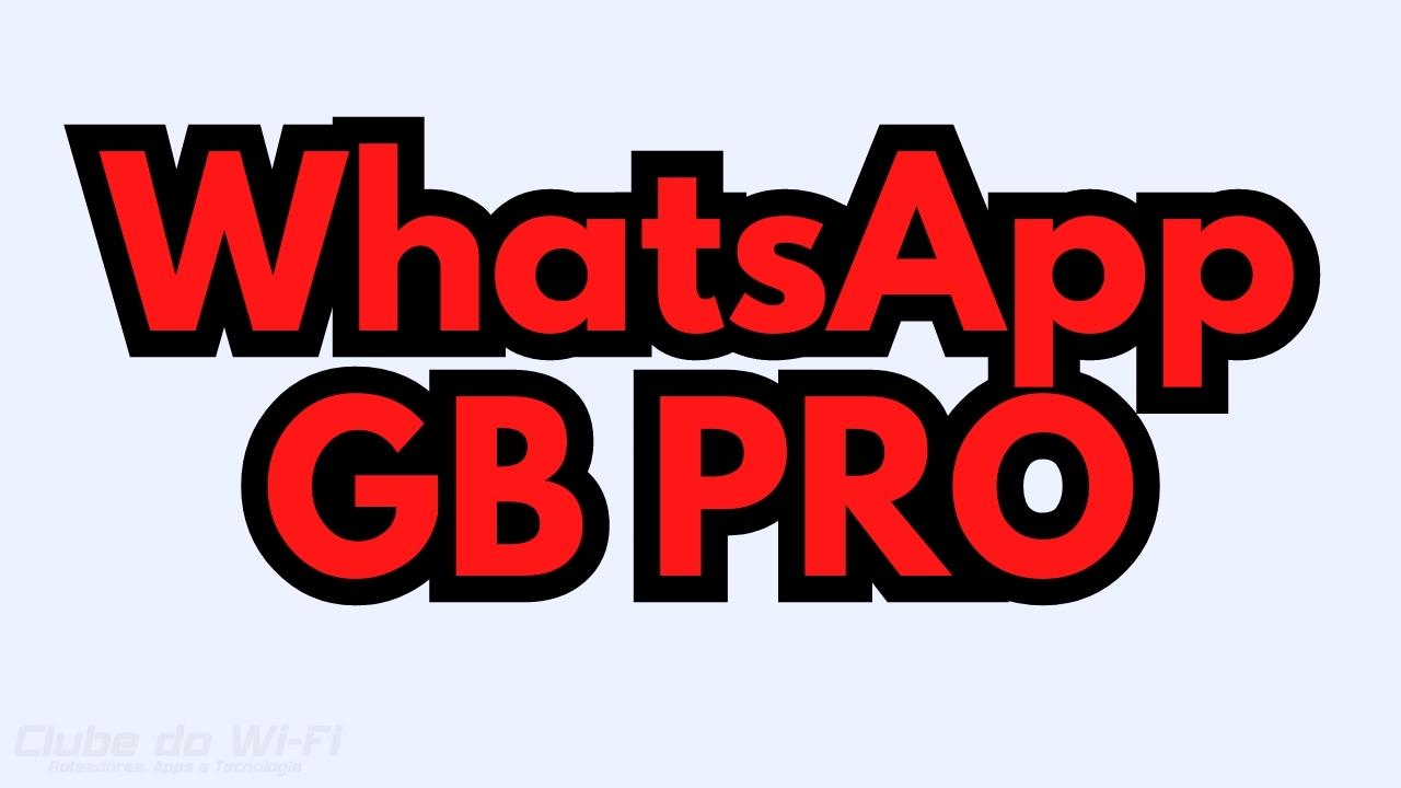 Baixar WhatsApp GB PRO Atualizado 2024